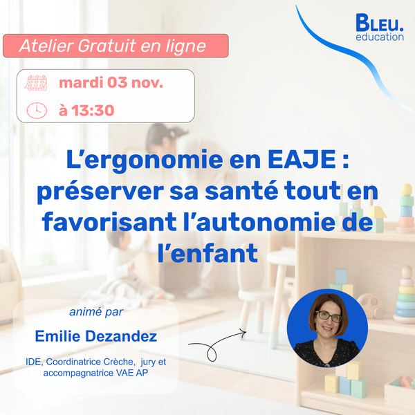 L’ergonomie en EAJE : préserver sa santé tout en favorisant l’autonomie de l’enfant
